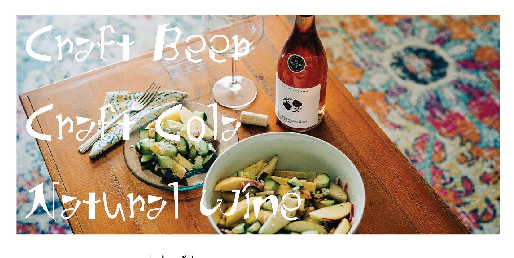 Craft beer, craft cola, natural wine